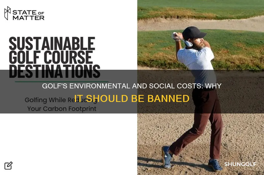 why golf should be banned