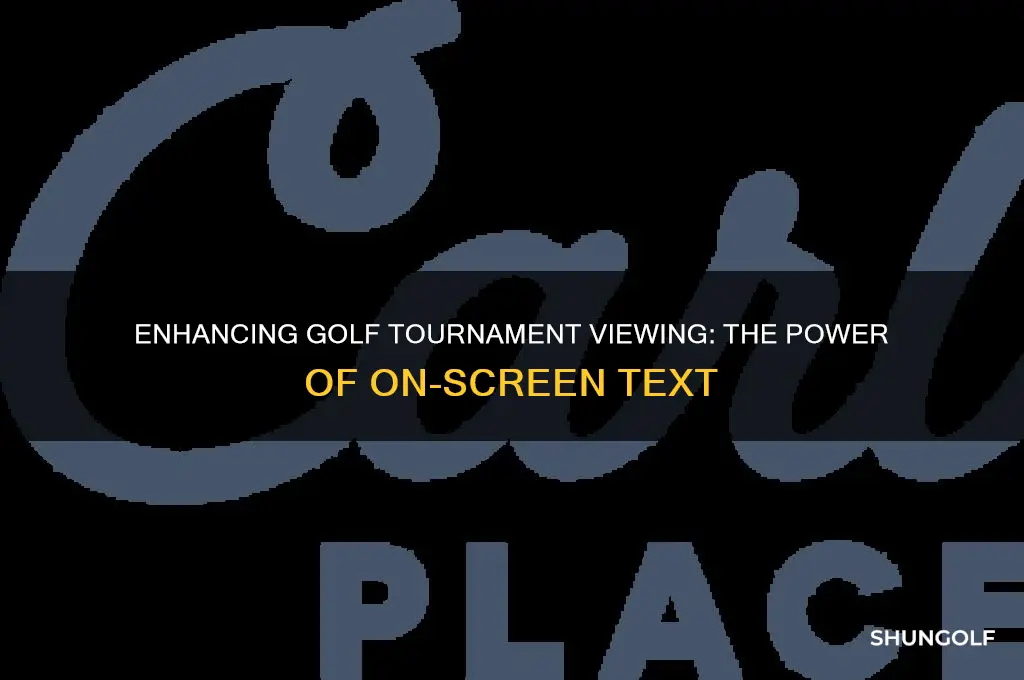 why golf tourny coverage with on-screen text