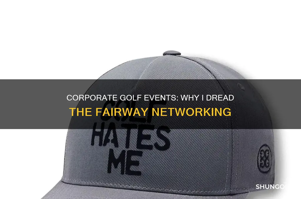 why i hate golf for corporate events