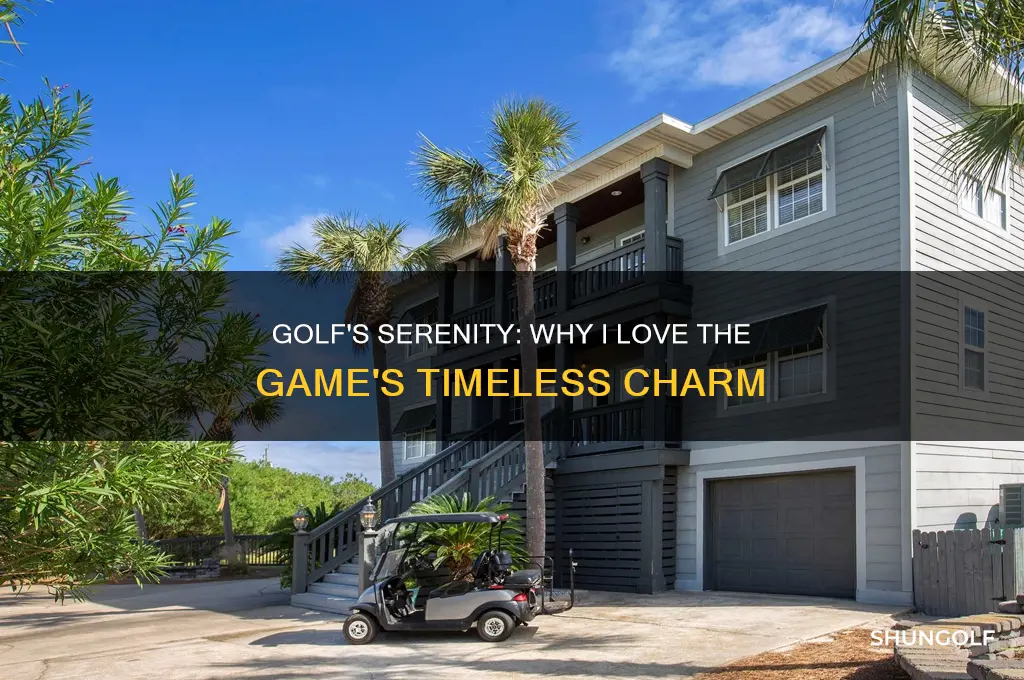 why i love the game of golf