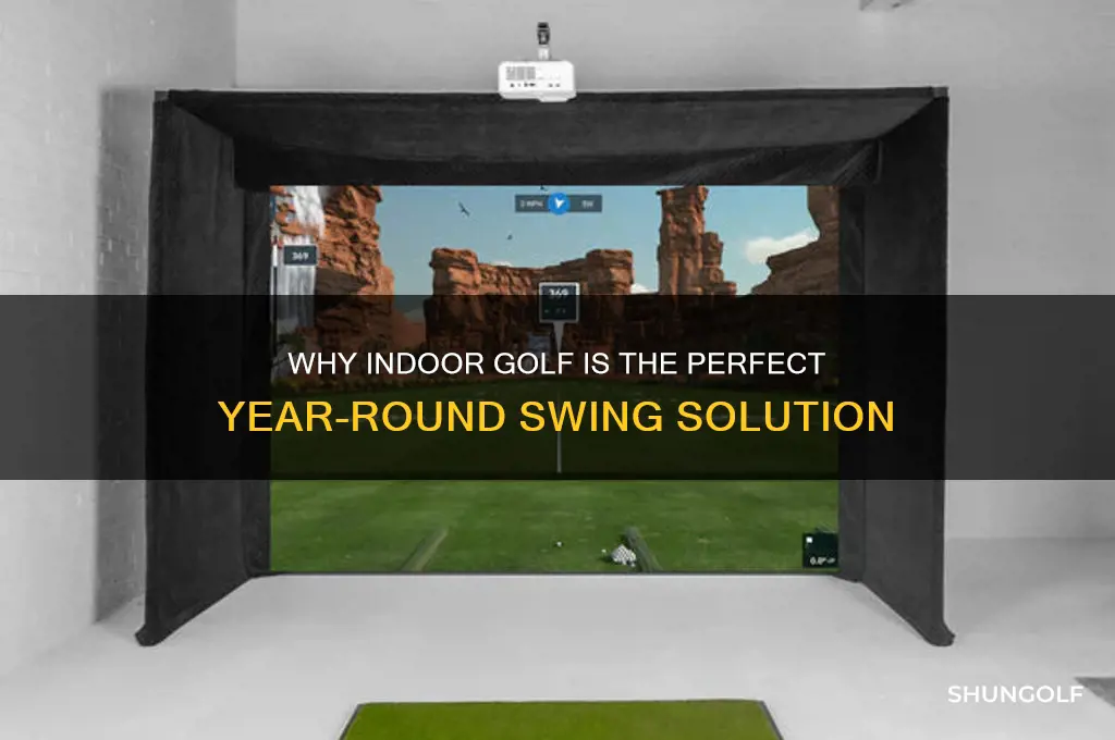 why indoor golf