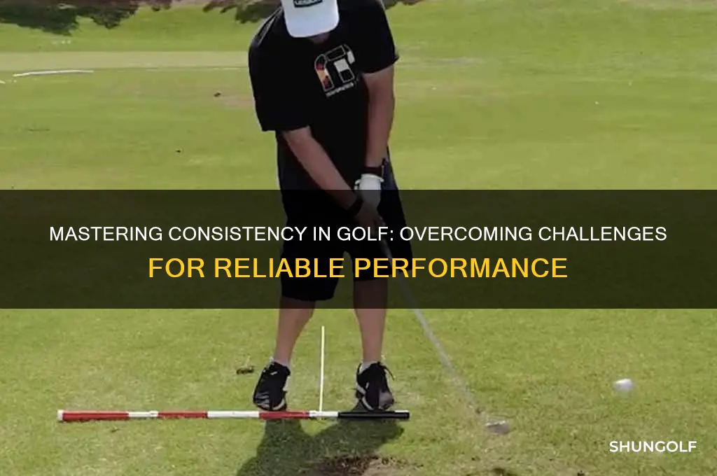 why is consistency so hard in golf