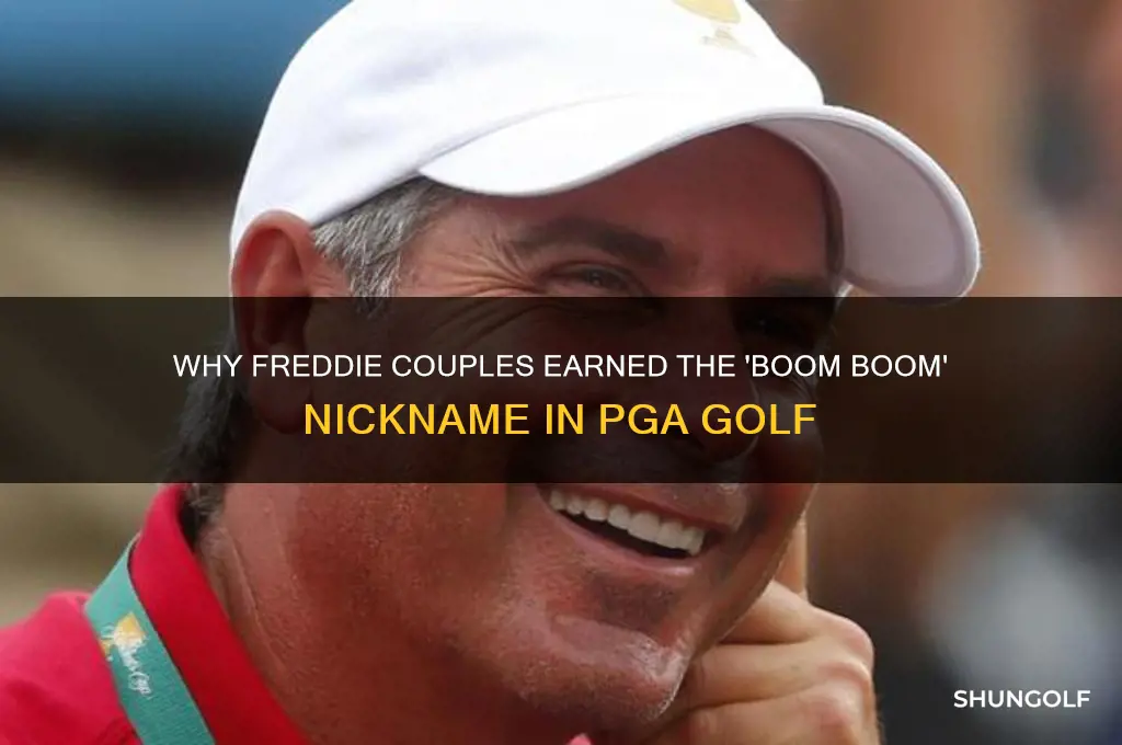 why is freddie couples pga golf nicknamed boom boom