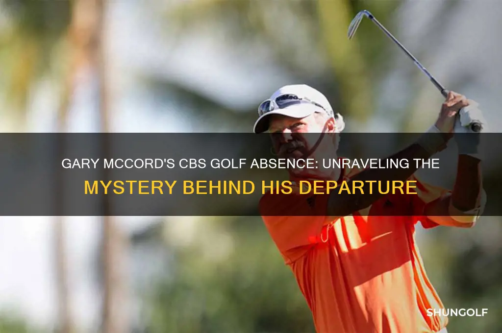 why is gary mccord not on cbs golf