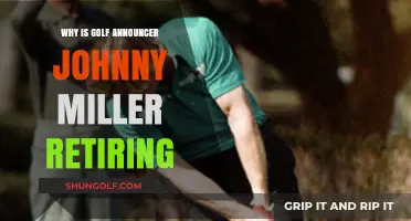 Johnny Miller's Retirement: Unraveling the Golf Announcer's Farewell