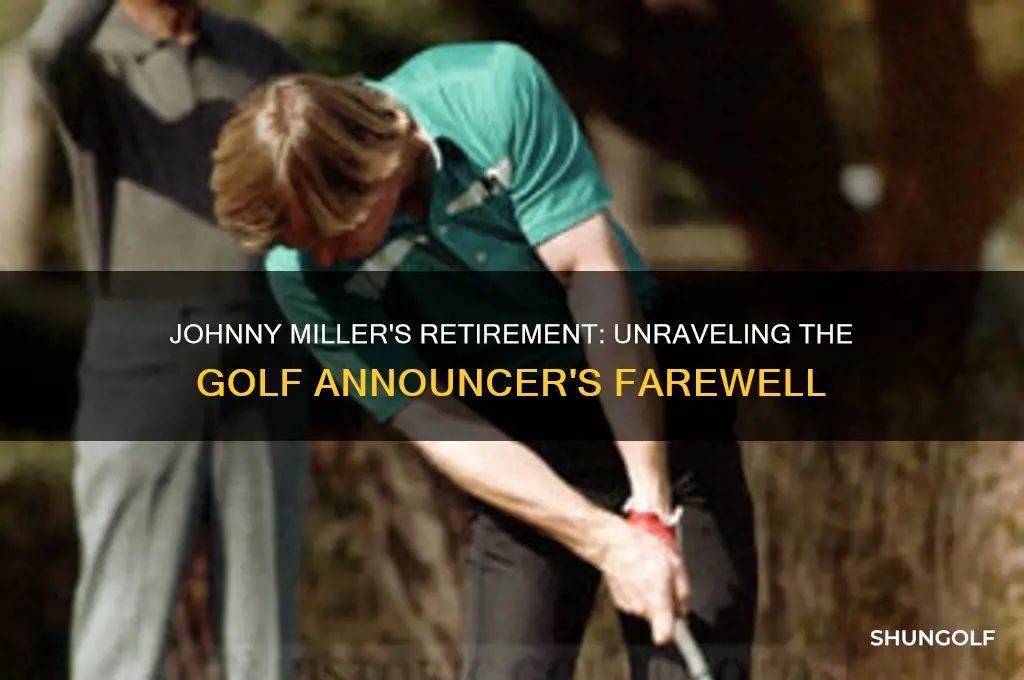 why is golf announcer johnny miller retiring