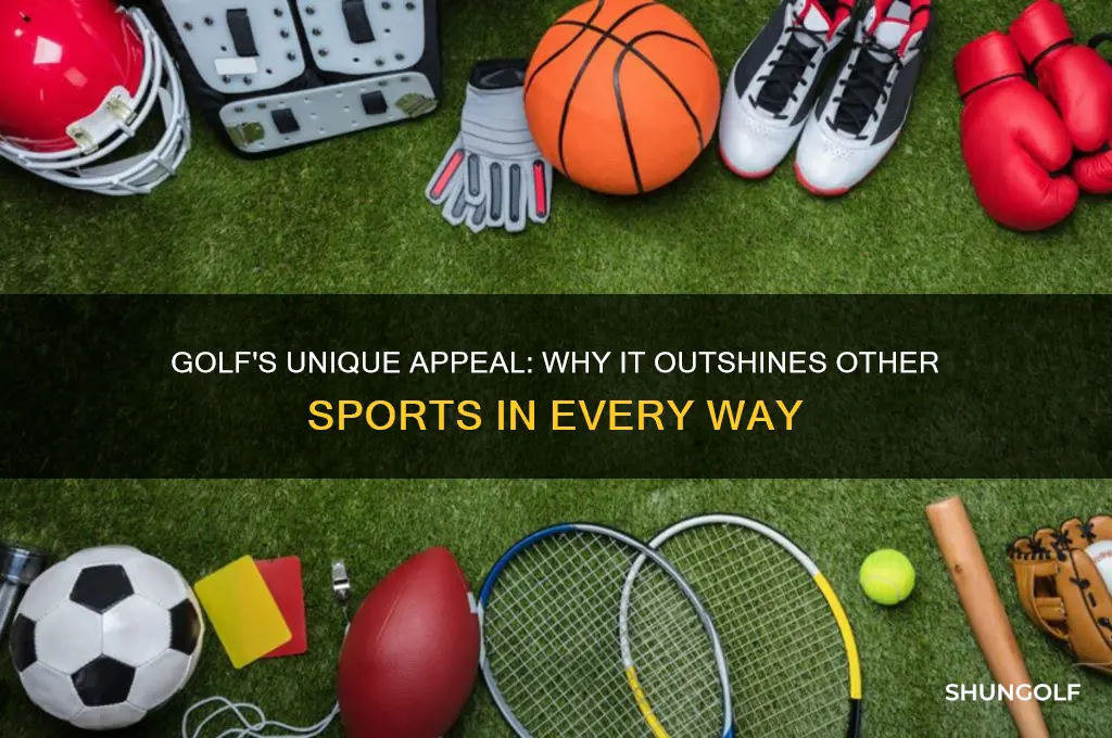 why is golf better than other sports