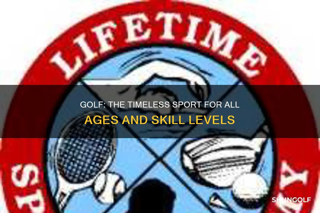 why is golf considered a lifetime sport