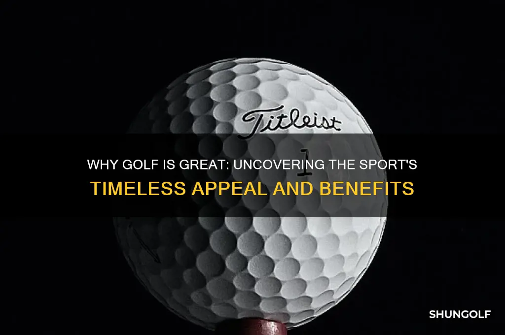 why is golf great