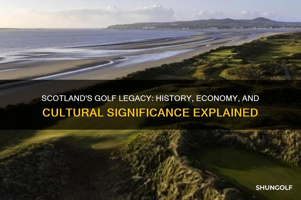 why is golf important to scotland