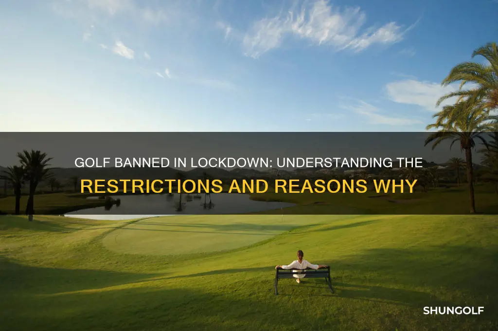 why is golf not allowed in lockdown