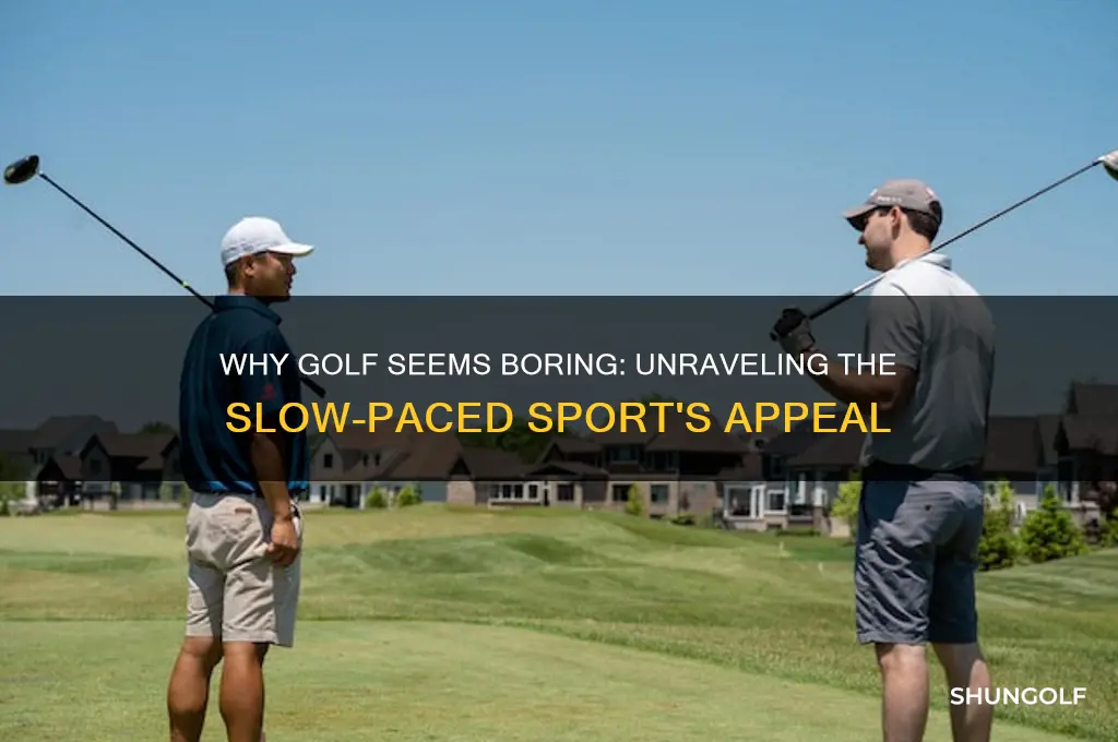 why is golf so boring