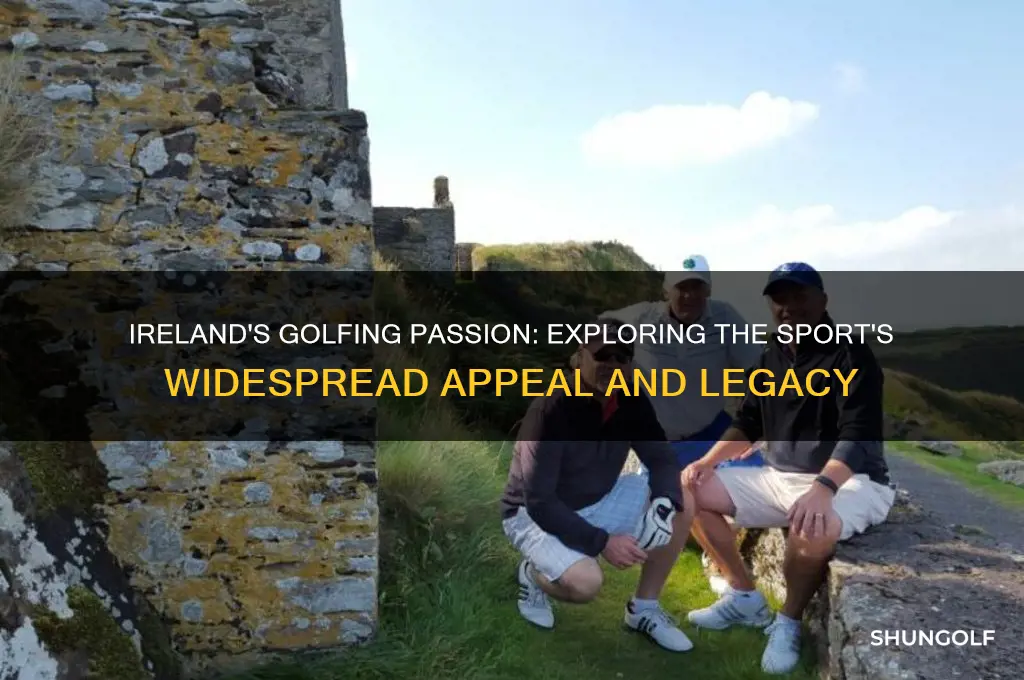 why is golf so popular in ireland