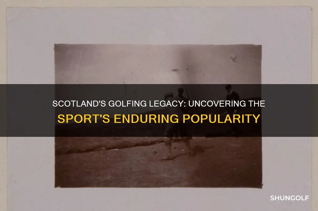 why is golf so popular in scotland