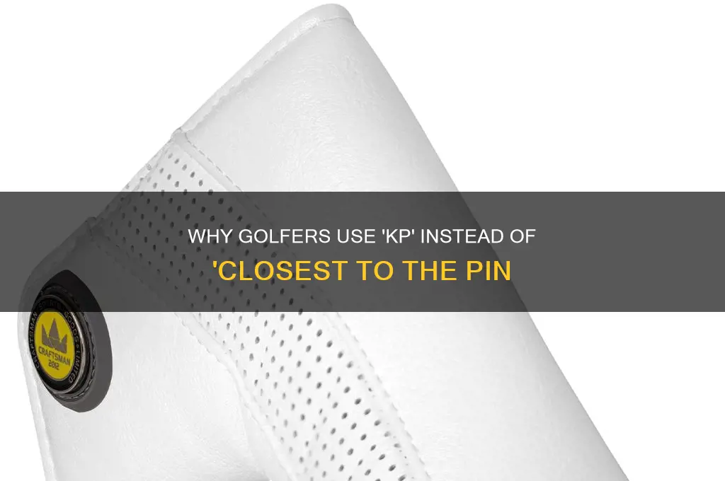 why is it kp in golf