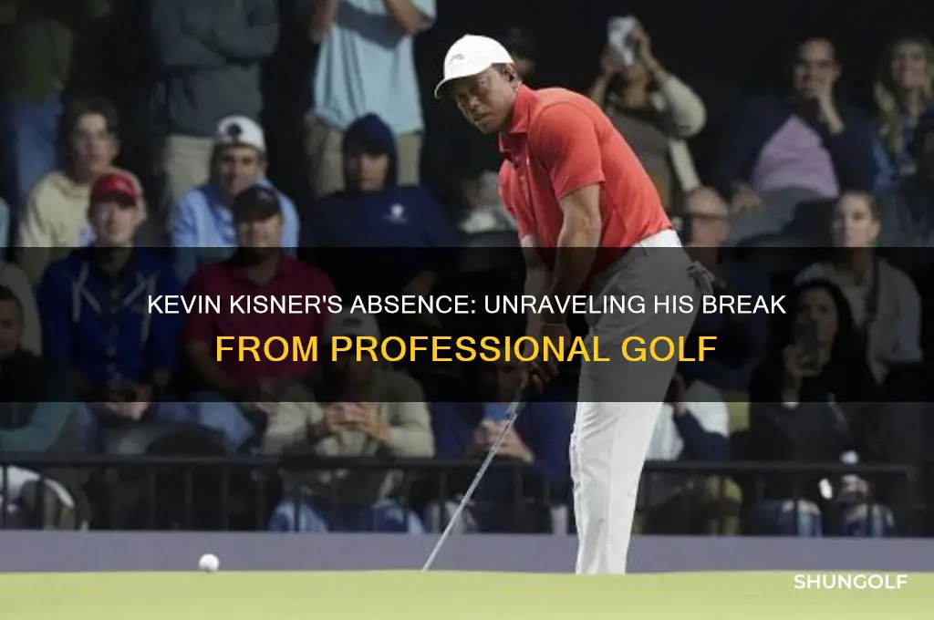 why is kevin kisner not golfing