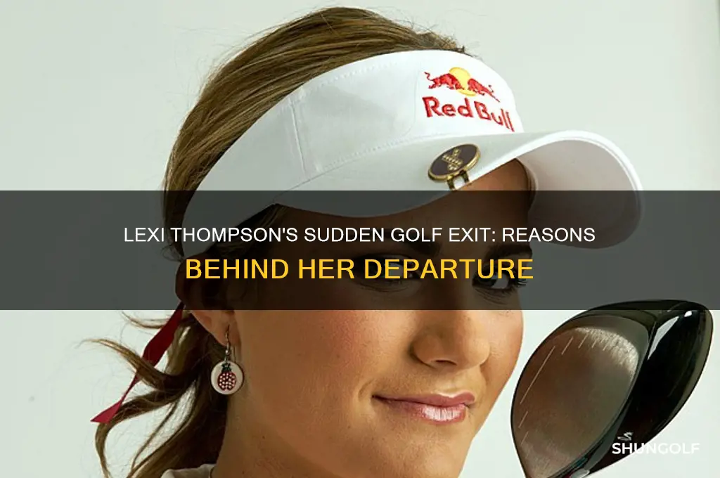 why is lexi thompson leaving golf
