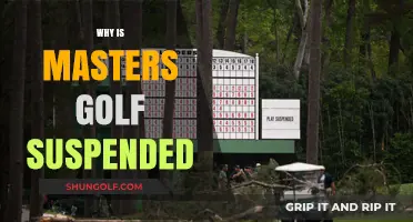 Masters Golf Suspended: Unraveling the Reasons Behind the Sudden Halt