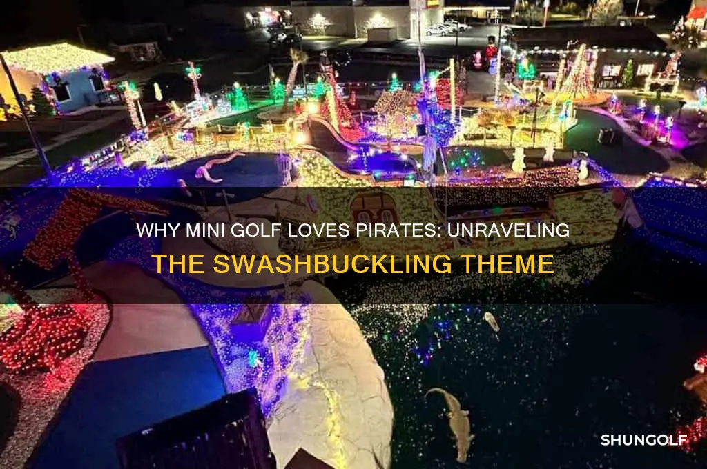 why is mini golf always pirate themed