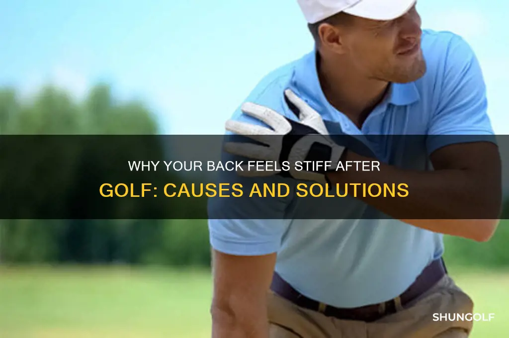 why is my back stiff after golf