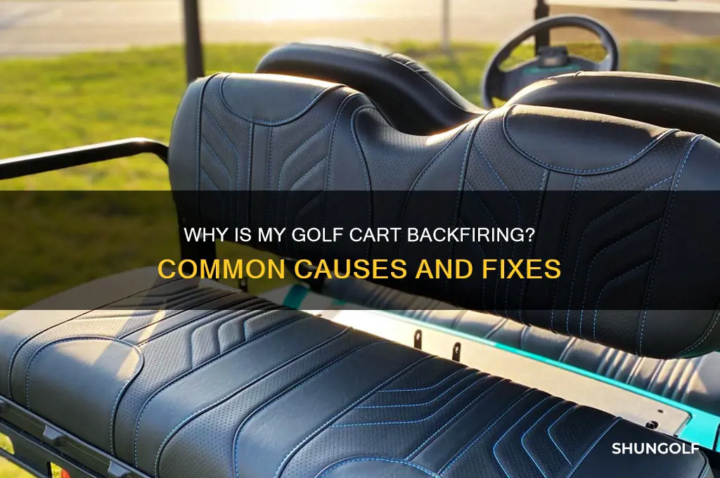 why is my golf cart backfiring