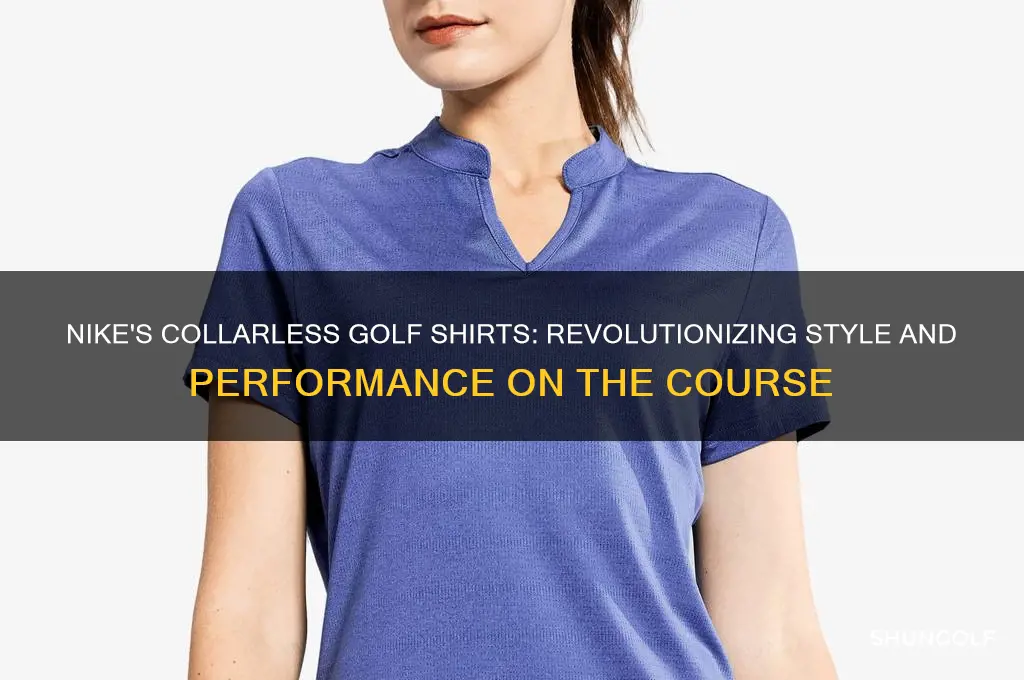why is nike making collarless golf shirts