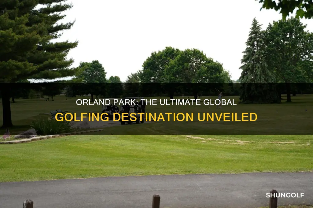 why is orland park the world
