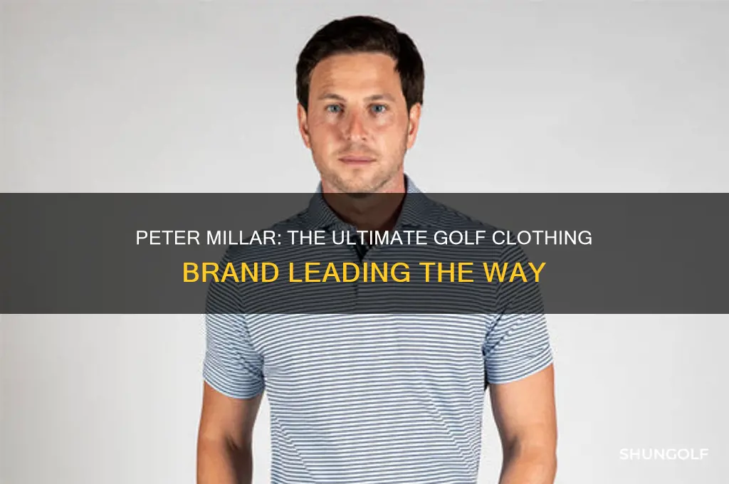 why is peter millar the leading brand in golf clothing