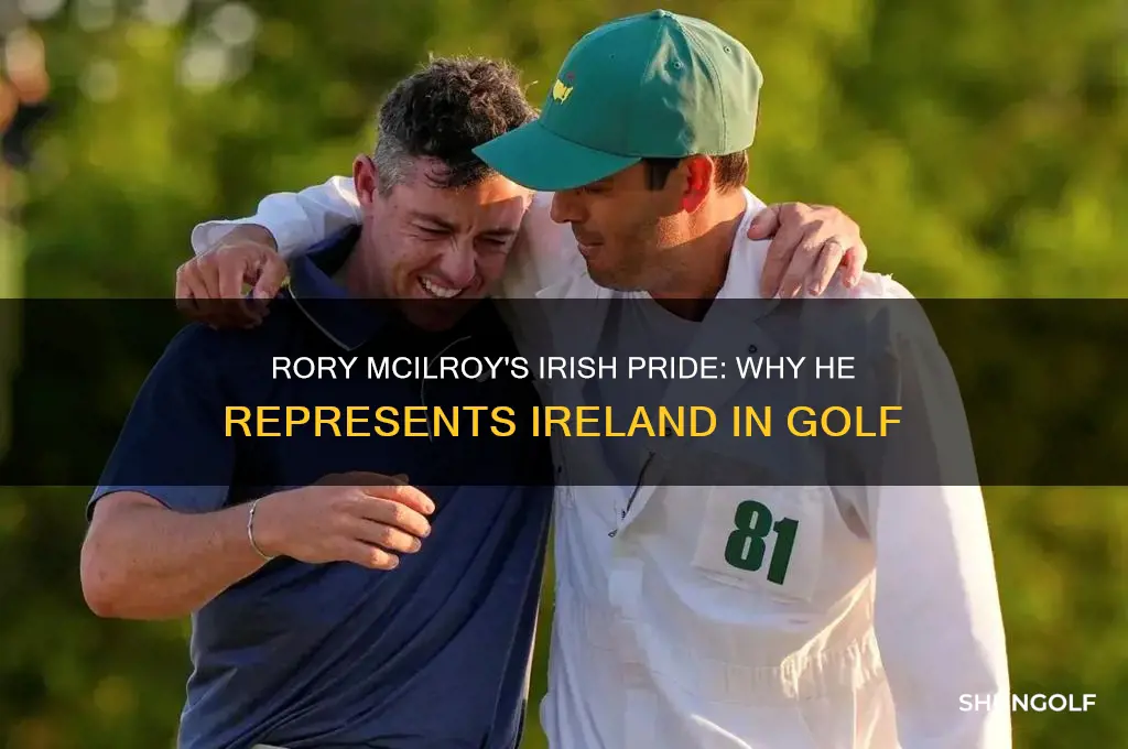 why is rory golfing for ireland