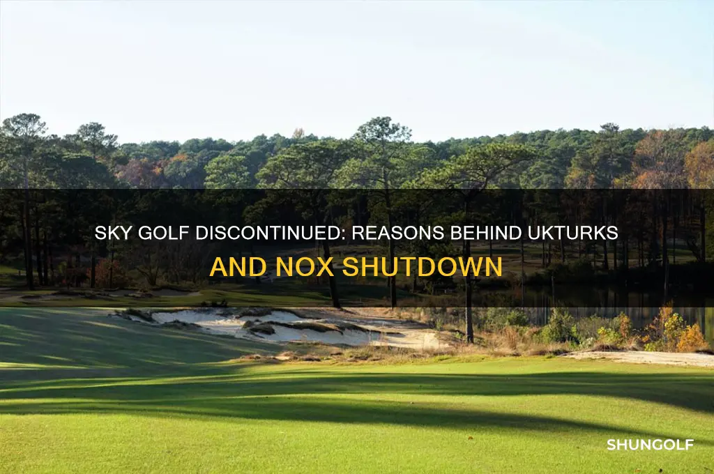why is sky golf off on ukturks and nox