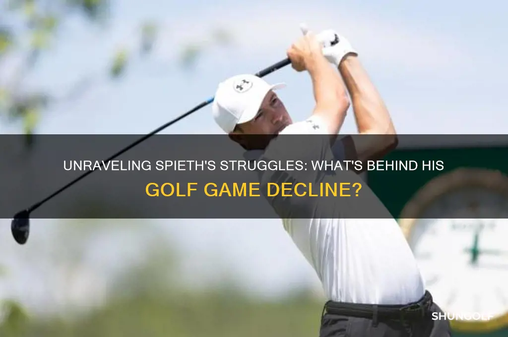 why is spieths golf game so bad