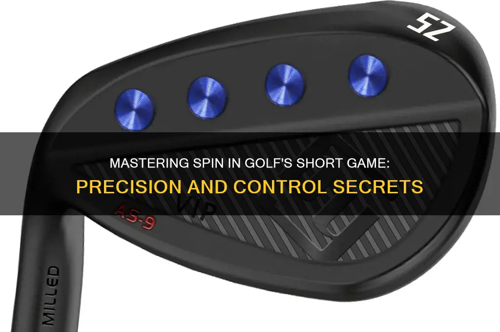 why is spin important in golf short game