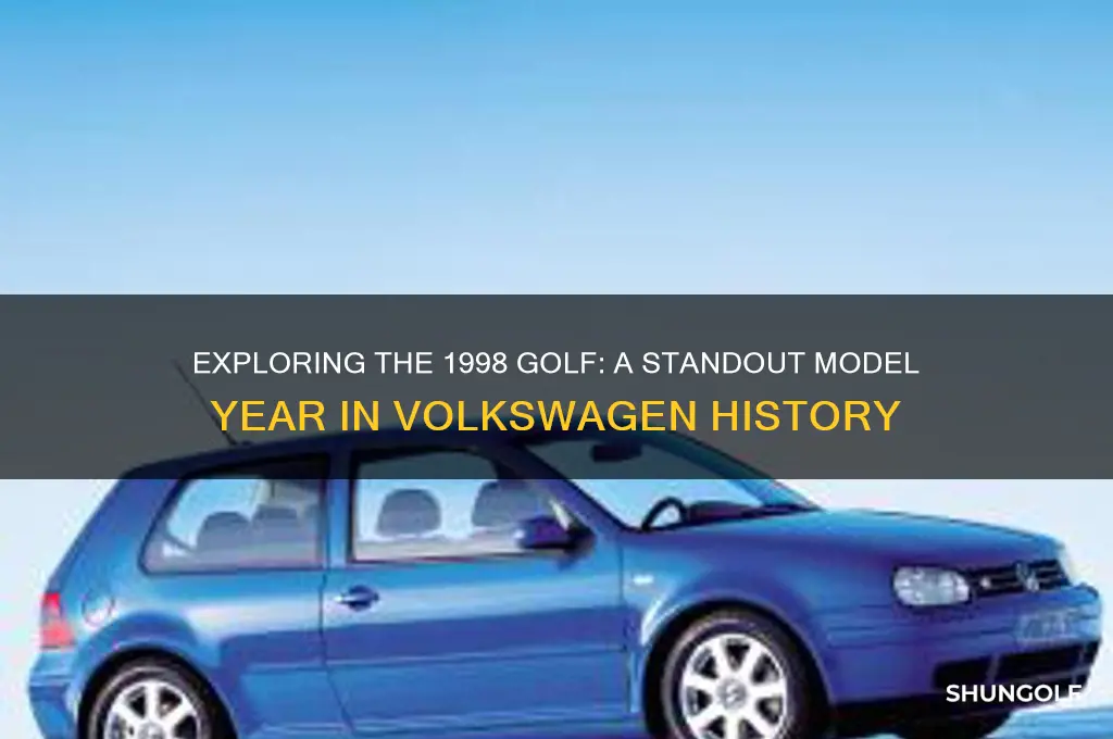 why is the 1998 golf model year