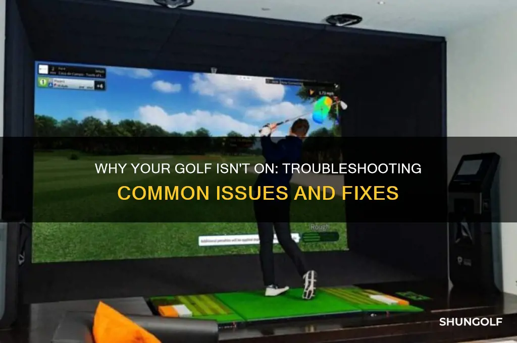 why is the golf not on
