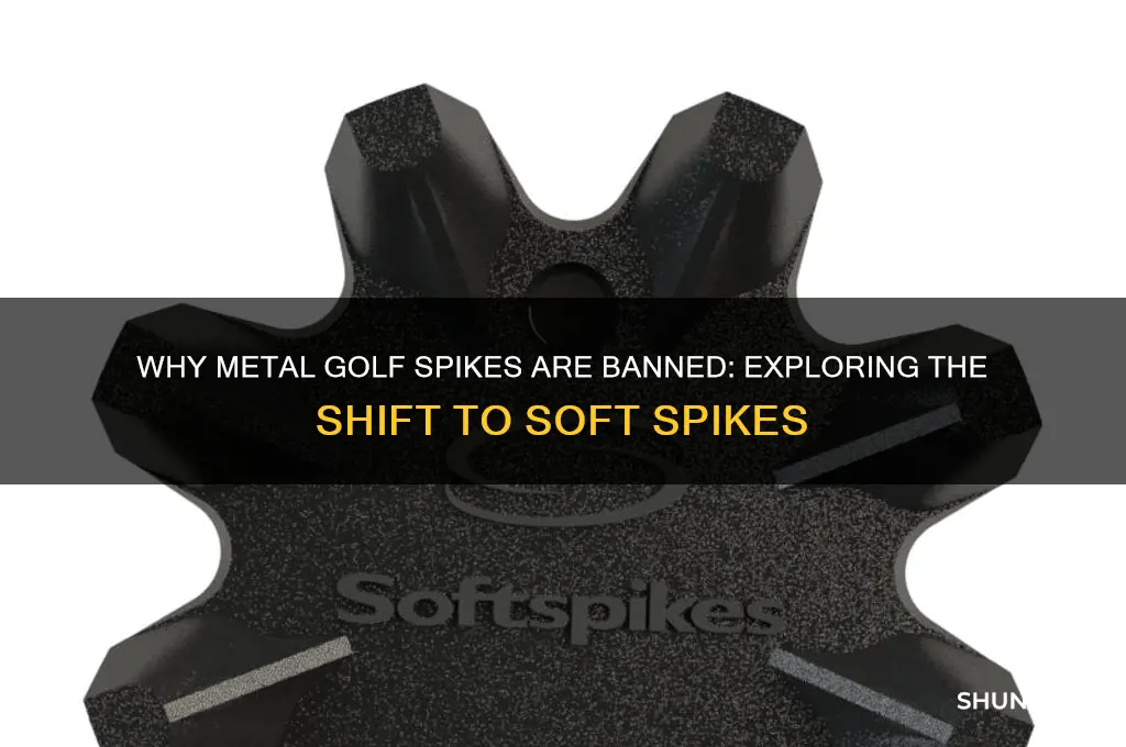 why no metal golf spikes
