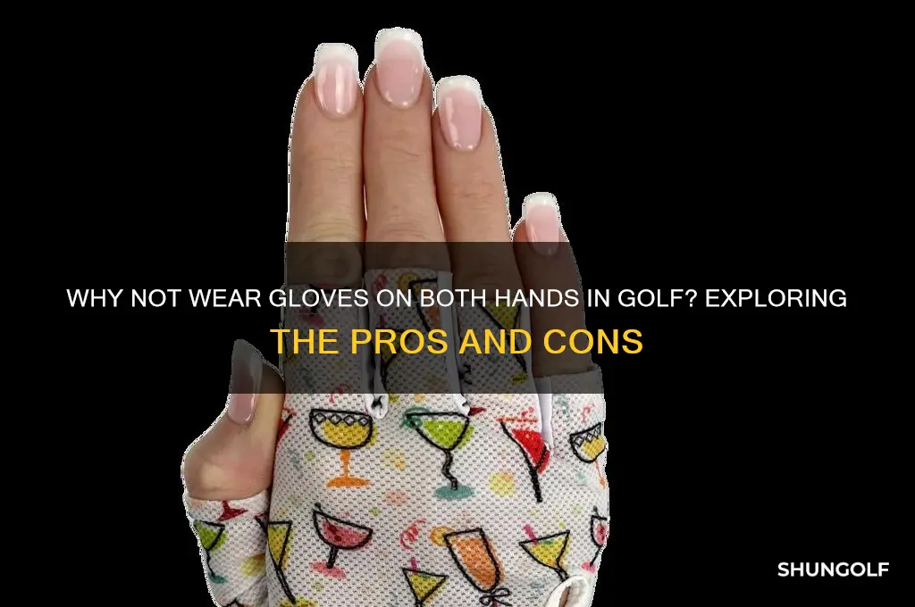 why not put gloves on both hands golf