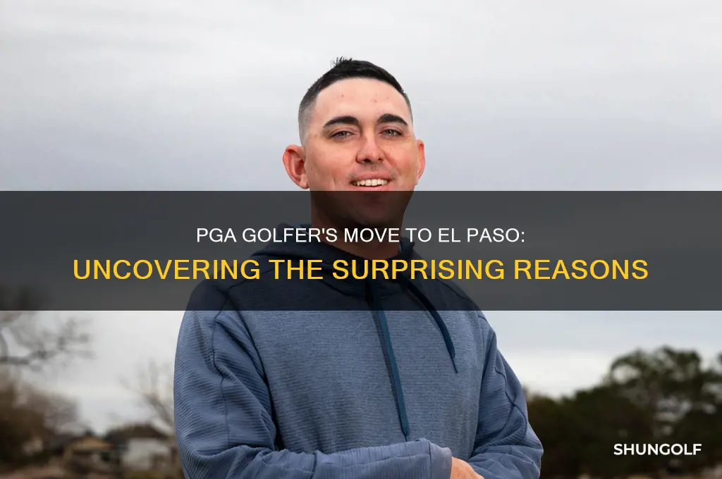 why pga golfer moved to el paso