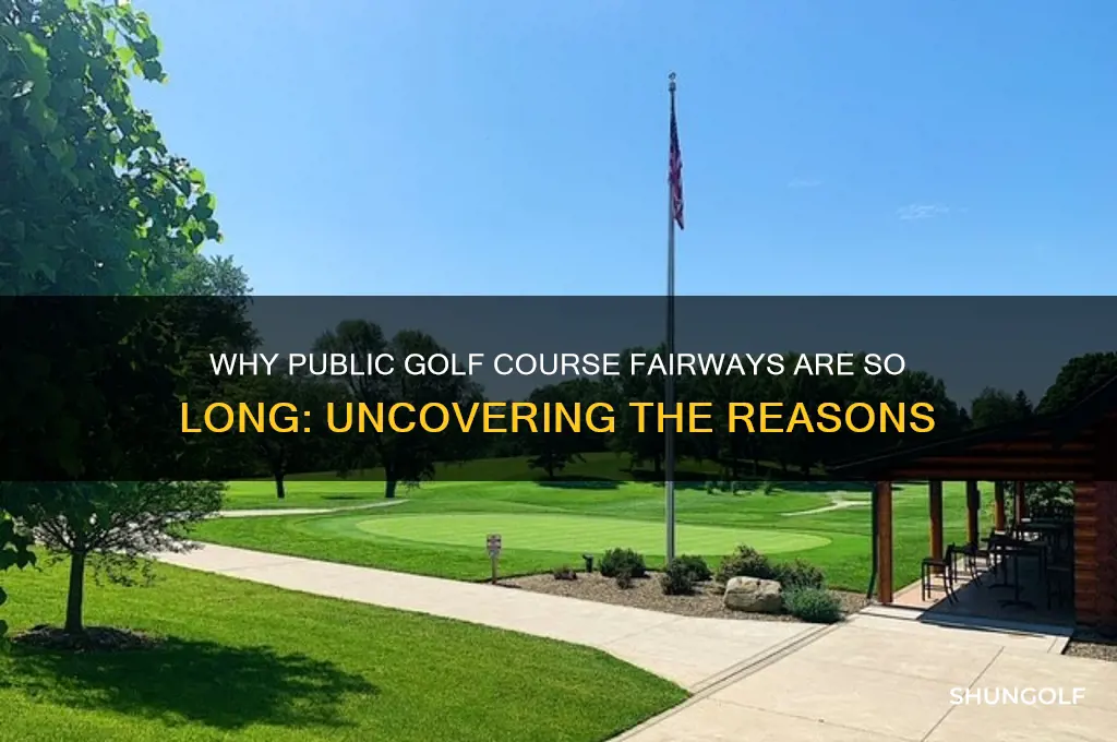 why public golf couse fairways are so long