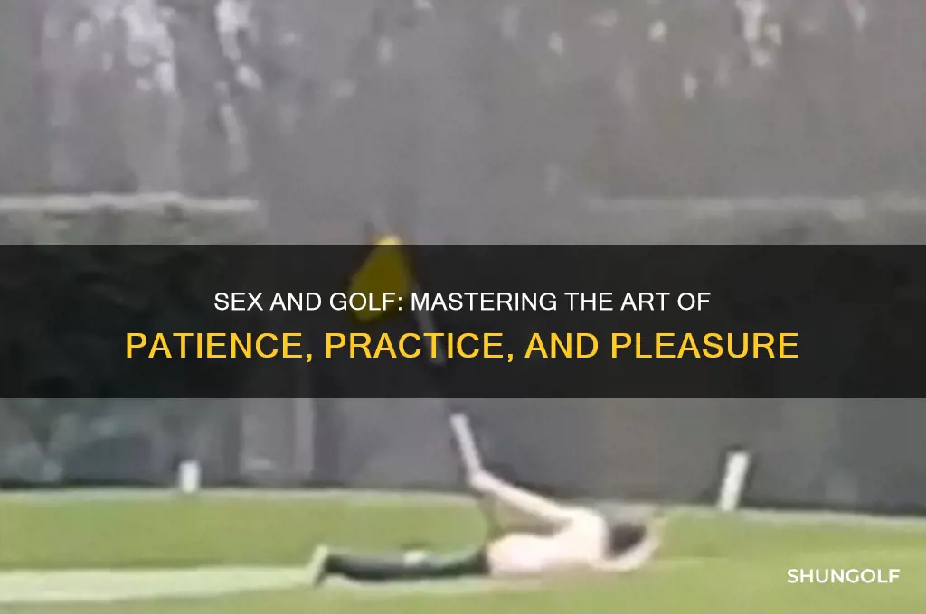 why sex is like golf