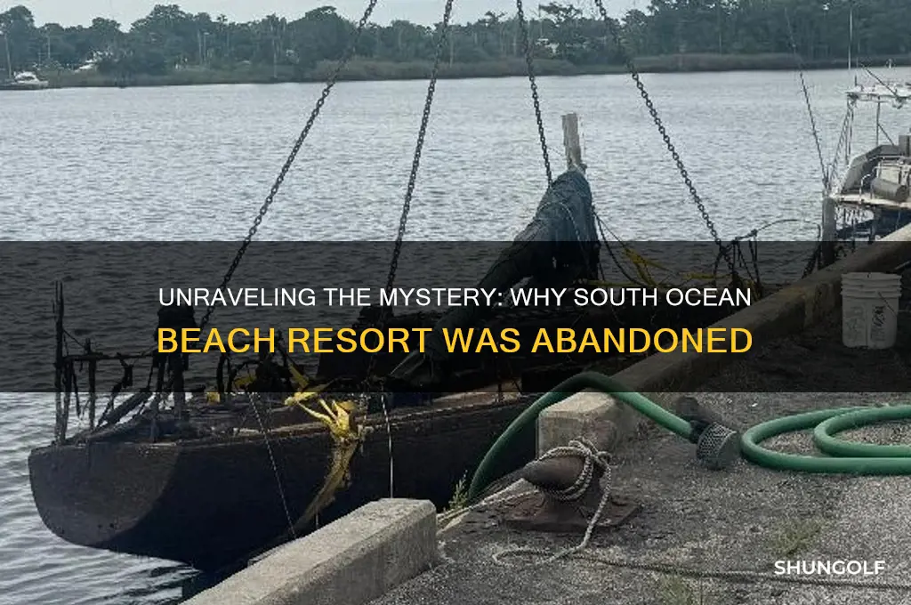 why south ocean beach and golf resort was abandoned