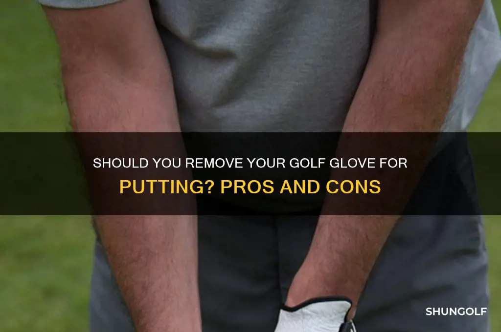 why take golf glove off to putt