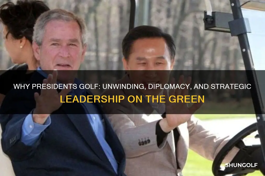 why the president goes golfing