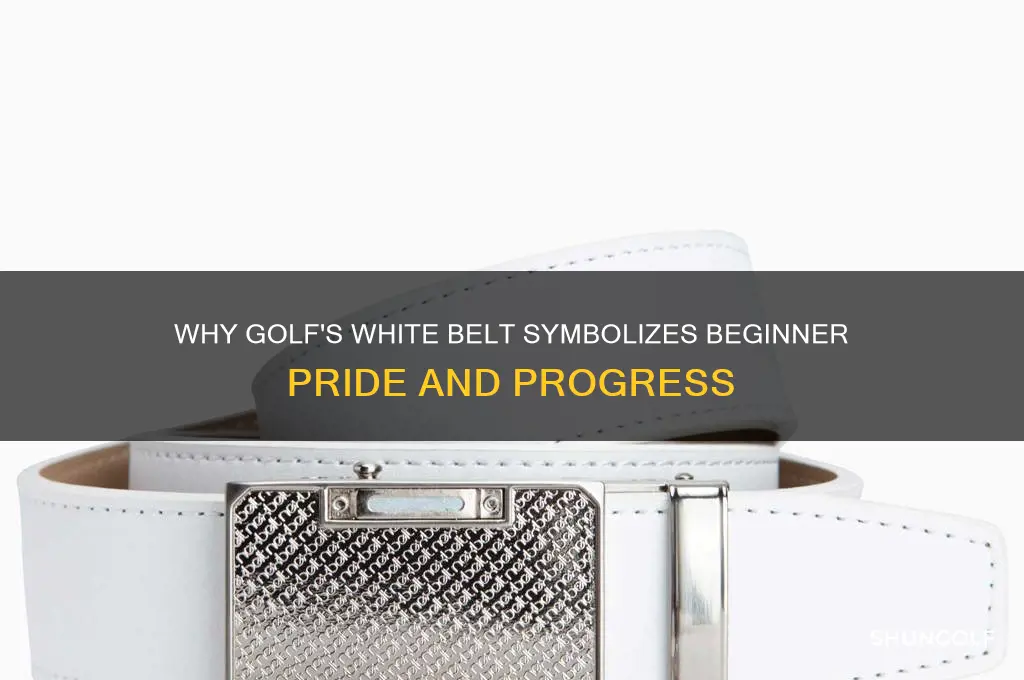 why the white belt in golf