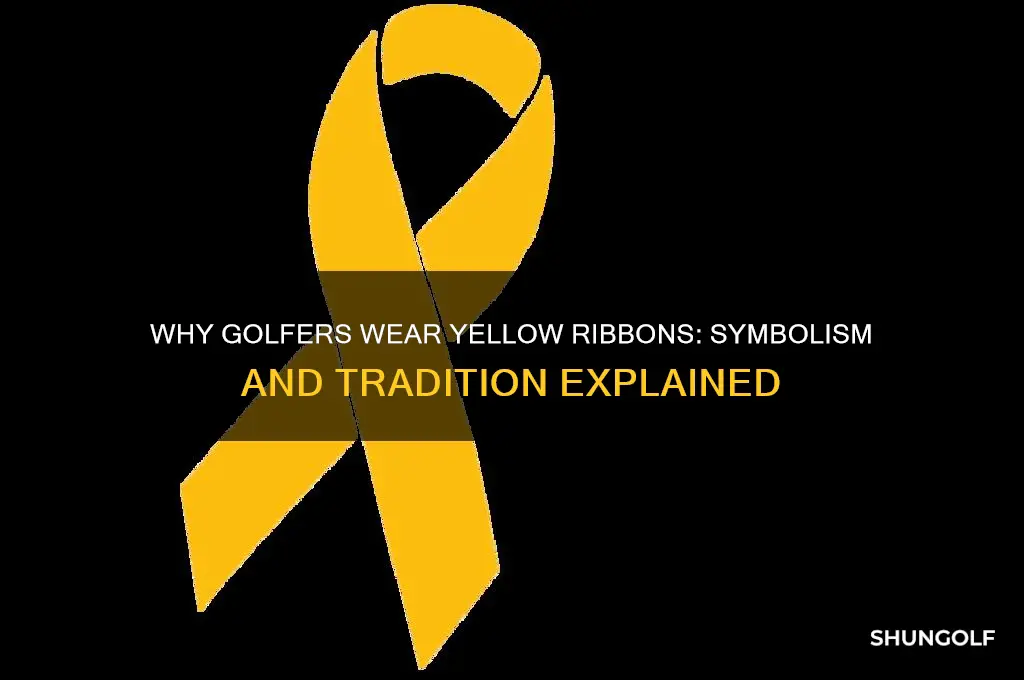 why the yellow ribbon at golf