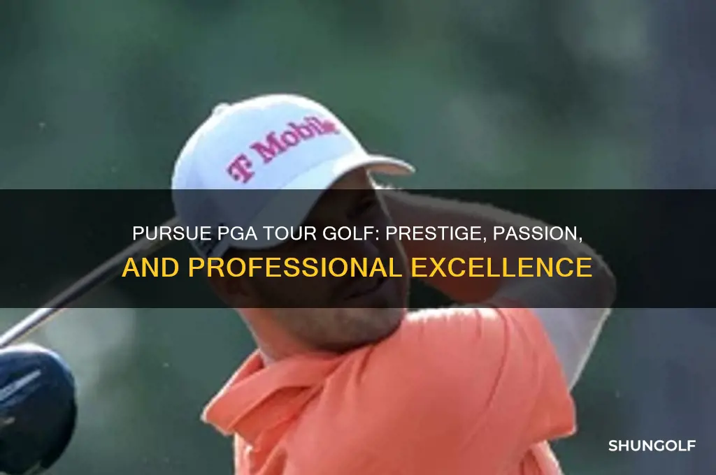 why to be a golfer on the pga tour