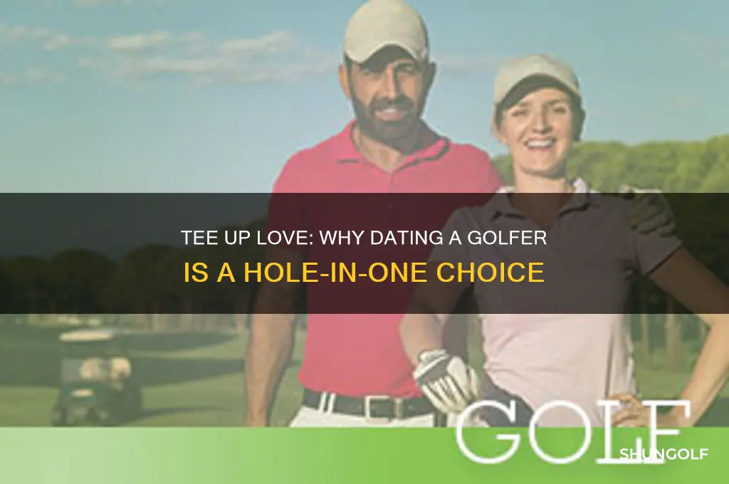 why to date a golfer
