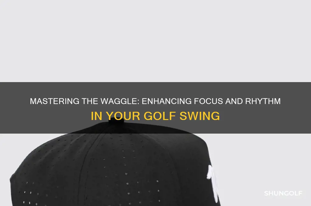 why waggle the golf club