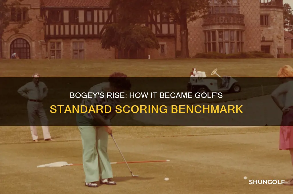 why was bogey the standard in golf