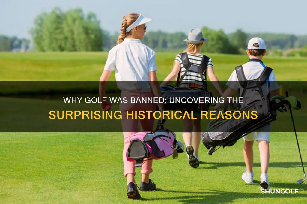 why was golf banned