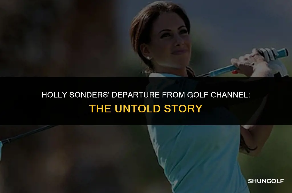 why was holly sonders fired from golf channel